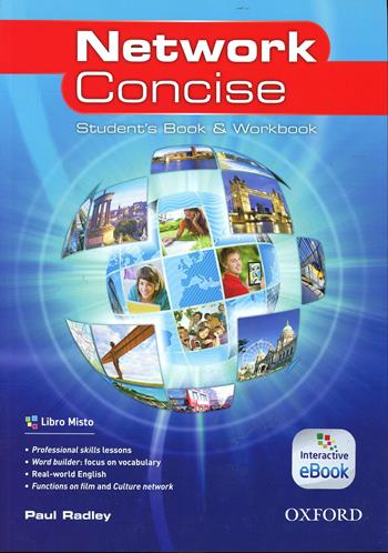 Network concise. Student's book-Workbook&start-Classe virtuale. Con e-book. Con espansione online  - Libro Oxford University Press 2013 | Libraccio.it