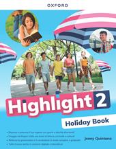 Highlight holiday book. Per la Scuola media. Con e-book. Con espansione online. Vol. 2