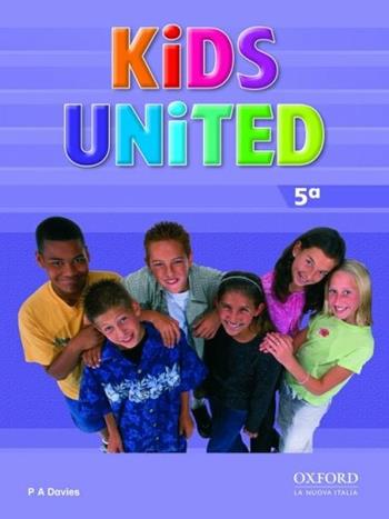 Kids united. Class book. Vol. 5 - Paul A. Davies - Libro Oxford University Press 2005 | Libraccio.it