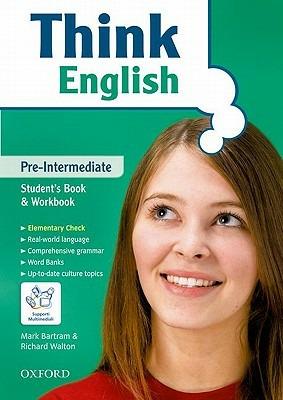 Think english. Pre-intermediate. - Bartram Walton - Libro Oxford University Press 2010 | Libraccio.it