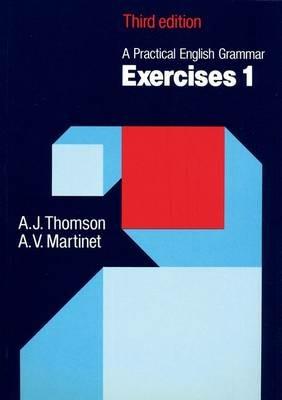 Practical english grammar. Exercises (A). Vol. 1 - A. J. Thomson, A. V. Martinet - Libro Oxford University Press 1986 | Libraccio.it