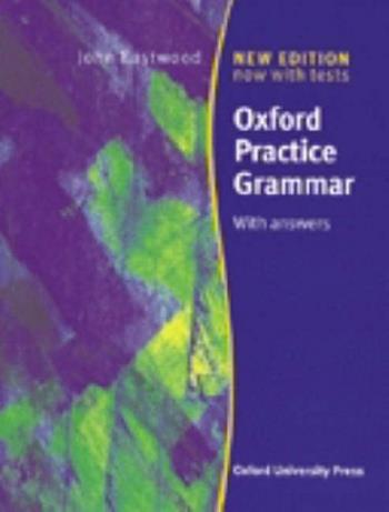 OXFORD PRACTICE GRAMMAR NEW EDITION WITH KEY - EASTWOOD J. - Libro | Libraccio.it