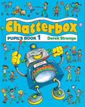 Chatterbox. Pupil's book. Vol. 1
