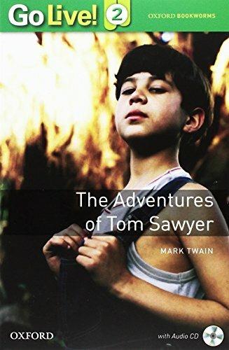 Tom Sawyer. Go live reader. Livello 2. Con CD-ROM.  - Libro Oxford University Press 2016 | Libraccio.it