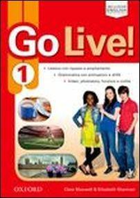 Go live. Student's book-Workbook-Extra. Con CD Audio. Con espansione online. Vol. 1  - Libro Oxford University Press 2016 | Libraccio.it