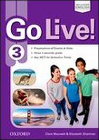 Go live. Student's book-Workbook-Extra-Trainer. Per la Scuola media. Con CD Audio. Vol. 3  - Libro Oxford University Press 2016 | Libraccio.it