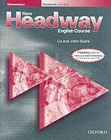 NEW HEADWAY ENGLISH COURSE ELEMENTARY WORKBOOK WITH KEY