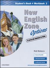 New english zone options. Pack. Student's book-Workbook-Extra book. Con CD Audio. Vol. 2