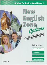 New english zone options. Pack. Student's book-Workbook-Extra book. Con CD Audio. Vol. 3 - Rob Nolasco - Libro Oxford University Press 2005 | Libraccio.it