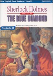 Sherlock Holmes: The Blue Diamond. Level 2. Con CD Audio.