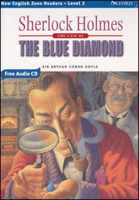 Sherlock Holmes: The Blue Diamond. Level 2. Con CD Audio. - Rob Nolasco - Libro Oxford University Press 2004 | Libraccio.it