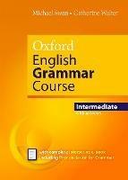 Oxford english grammar course. Intermediate. Student's book. Without key. Con espansione online