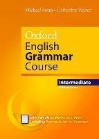 Oxford english grammar course. Intermediate. Student's book. Without key. Per le Scuole superiori.  - Libro Oxford University Press 2020 | Libraccio.it