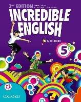 Incredible english. Class book. Per la Scuola elementare. Vol. 5  - Libro Oxford University Press 2012 | Libraccio.it