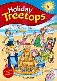 Treetops on holiday. Student's book. Per la 4ª classe elementare. Con CD-ROM  - Libro Oxford University Press 2010 | Libraccio.it
