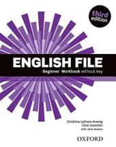 English file. Beginner. Workbook. Without key. Con espansione online