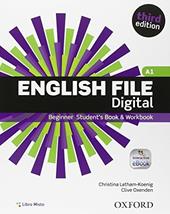 English file digital. Beginner. Student book-Workbook. Without key. Con e-book. Con espansione online