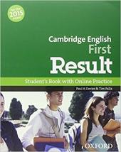 First result. Student's book-Workbook-2 test online. With key. Con CD-ROM. Con espansione online