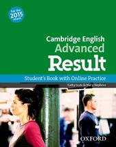 CAE 2015 advenced result. Student's book-Skills practice online-Test online. Con espansione online