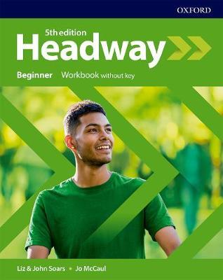 Headway beginner. Workbook. Without key. Con espansione online  - Libro Oxford University Press 2019 | Libraccio.it