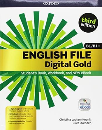 English file gold. B1-B1+ premium. Student's book-Workbook. Per le Scuole superiori.  - Libro Oxford University Press 2017 | Libraccio.it