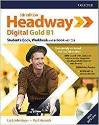 Headway digital gold B1. Student's book-Workbook. Without key. Con espansione online  - Libro Oxford University Press 2019 | Libraccio.it