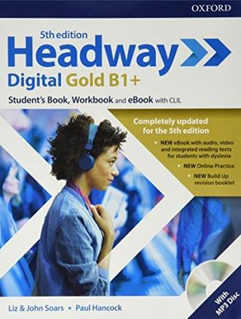 Headway digital gold B1+. Student's book & Workbook. Con ebook. Con CD-Audio  - Libro Oxford University Press 2018 | Libraccio.it