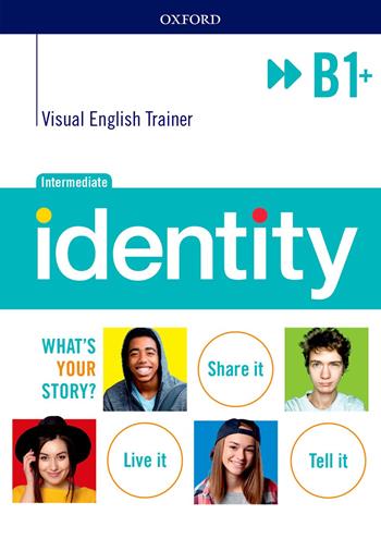 Identity B1 + visual trainer. Con e-book. Con espansione online  - Libro Oxford University Press 2020 | Libraccio.it