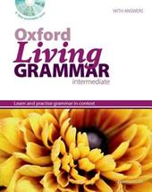 Oxford living grammar. Intermediate. Student's book. Con CD-ROM