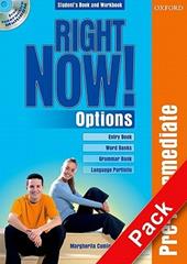 Right now! Options. Pre-Intermediate. Student's pack. Con CD-ROM