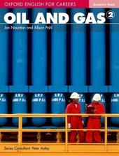 Oxford english for careers. Oil & gas. Student's book. Con espansione online. Vol. 2