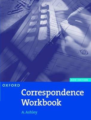OXFORD HANDBOOK OF COMMERCIAL CORRESPONDENCE - WORKBOOK - ASHLEY - Libro | Libraccio.it