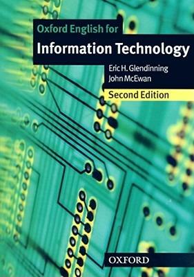 Oxford English for information technology. Student's book. Per le Scuole superiori  - Libro Oxford University Press 2006 | Libraccio.it