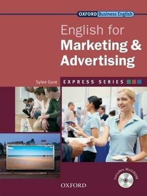 Express english for marketing & advertising. Student's book. Con Multi-ROM  - Libro Oxford University Press 2008, Express Series | Libraccio.it