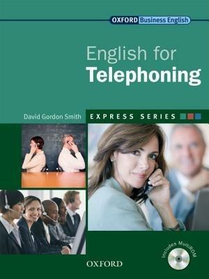 Express english for telephoning. Student's book. Con Multi-ROM  - Libro Oxford University Press 2008 | Libraccio.it