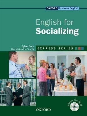 Express english for socializing. Student's book. Per le Scuole superiori. Con Multi-ROM - Sylee Gore, David G. Smith - Libro Oxford University Press 2008 | Libraccio.it