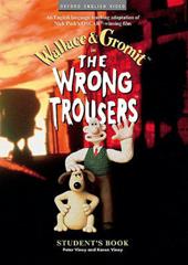 THE WRONG TROUSERS - STUDENT'S BOOK