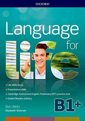 Language for life. B1. Student's book-Workbook. Con Lanrev, Hub, 16 eread, 1 test. Con ebook. Con espansione online. Con CD-ROM  - Libro Oxford University Press 2018 | Libraccio.it