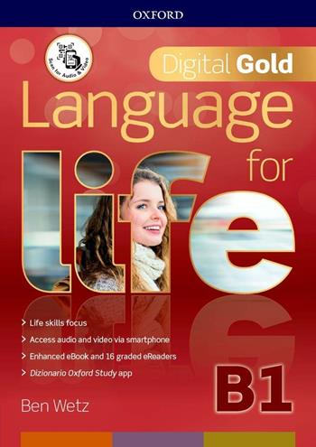 Language for life. Digital gold. B1. Per il biennio delle Scuole superiori. - Ben Wetz - Libro Oxford University Press 2019 | Libraccio.it