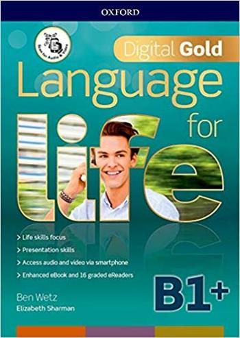 Language for life. Digital gold. B1+. Per il biennio delle Scuole superiori. Con e-book. Con espansione online - Ben Wetz - Libro Oxford University Press 2019 | Libraccio.it