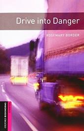 Drive into danger. Oxford bookworms library starters. Con CD Audio formato MP3. Con espansione online