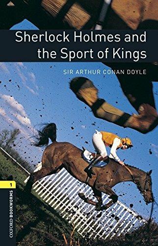 Sherlock Holmes: sport kings. Oxford bookworms library. Livello 1. Con CD Audio formato MP3. Con espansione online  - Libro Oxford University Press 2016 | Libraccio.it