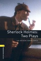 Sherlock Holmes: two plays. Oxford bookworms library. Livello 1. Con CD Audio formato MP3. Con espansione online