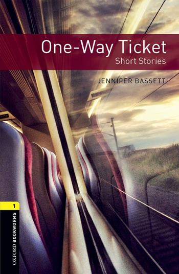 One-way ticket. Oxford bookworms library. Livello 1. Con CD Audio formato MP3. Con espansione online  - Libro Oxford University Press 2017 | Libraccio.it