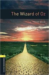 The wizard Oz. Oxford bookworms library. Livello 1. Con CD Audio formato MP3. Con espansione online