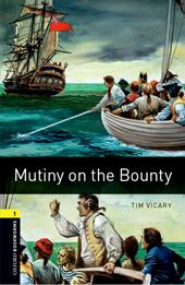 Mutiny on the bounty. Oxford bookworms library. Livello 1. Con CD Audio formato MP3. Con espansione online