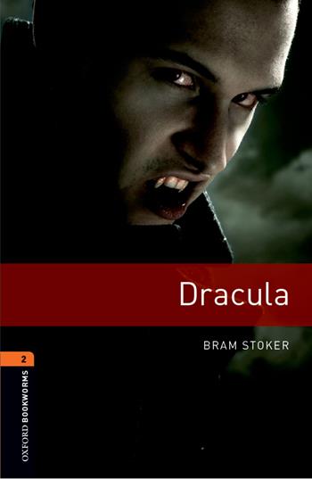 Dracula. Oxford bookworms library. Livello 2. Con CD Audio formato MP3.  - Libro Oxford University Press 2016 | Libraccio.it
