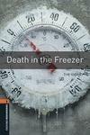Death in the freezer. Oxford bookworms library. Livello 2. Con CD Audio formato MP3. Con espansione online