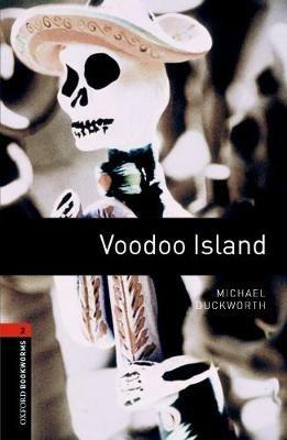 Voodoo island. Oxford bookworms library. Livello 2. Con CD Audio formato MP3. Con espansione online  - Libro Oxford University Press 2016 | Libraccio.it