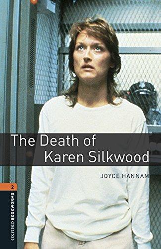 Death of Karen Silkwood. Oxford bookworms library. Livello 2. Con CD Audio formato MP3.  - Libro Oxford University Press 2017 | Libraccio.it